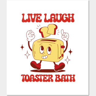 Live Laugh Toaster Bath Posters and Art